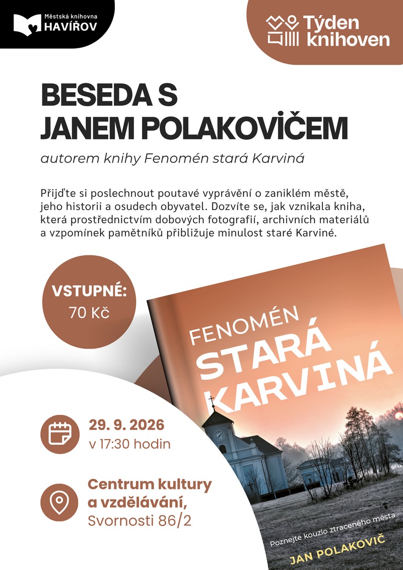 Pozvánka na besedu Pozvánka na besedu Fenomén Stará Karviná