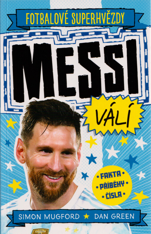 Fotbalové superhvězdy. Messi válí